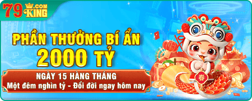 79KING KHUYẾN MÃI PHẦN THƯỞNG BÍ ẨN