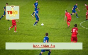 Kèo châu âu