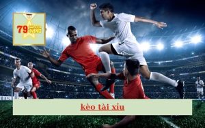 Kèo tài xỉu
