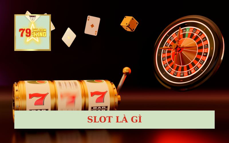 slot là gì